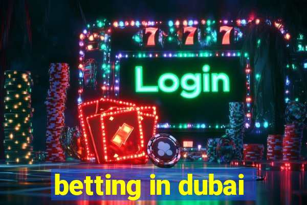 betting in dubai